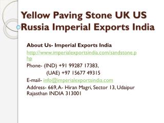 Yellow Paving Stone UK US Russia Imperial Exports India