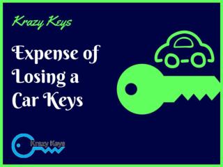 Know the Expense of Losing a Car Keys