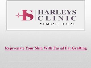 Rejuvenate Your Skin With Facial Fat Grafting