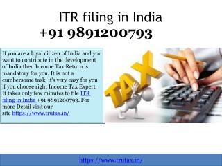 Choose Online income tax filing 91 9891200793 service to file ITR.