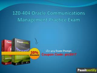 1Z0-404 Oracle Communications Management Practice Exam