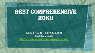 Call 1-877-649-6892 Best comprehensive Roku