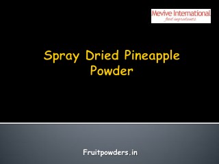 Spray Dried Pineapple Pwder