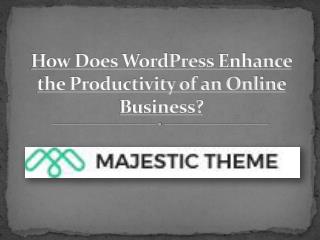 How does word press enhance the productivity of an online business