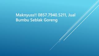 Maknyuss!! 0857.7940.5211, Jual Bumbu Seblak Basah Semarang