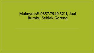 Maknyuss!! 0857.7940.5211, Jual Bumbu Seblak Basah Lampung