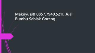 Maknyuss!! 0857.7940.5211, Jual Bumbu Seblak Basah Depok Jakarta