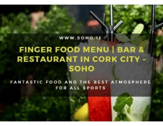Finger Food Menu | Bar & Restaurant in Cork City â€“ Soho