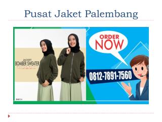 0812-7891-7560 | Order Jaket Wanita Siap Kirim Ke Ilir Timur I Kota Palembang