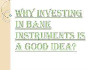 Methods for Buying and Selling the Bank Instruments