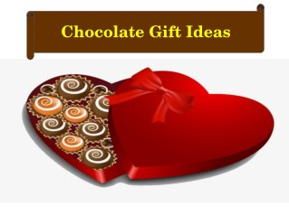Chocolate Gift Ideas