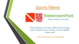 Latest Updates on IPL 2018, Commonwealth Games 2018, Latest Sports News â€“ NewsroomPost