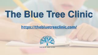 ADHD treatment - The Blue Tree Clinic