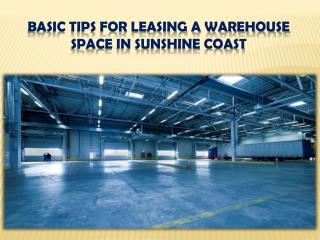 Things to Remember Before Leasing a Warehouse Space in Sunshine Coast