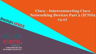 Get Latest Cisco 200-105 Free Questions Answers