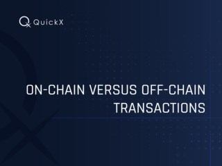 On-Chain Versus Off-Chain Transactions