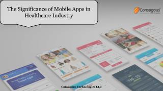 The Significance of Mobile Apps in Healthcare Industry