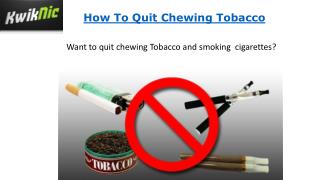 How to Stop Chewing Tobacco & Smoking Effectively?