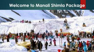 Manali Shimla Tour â€“ An Opportunity To Enjoy The Best Of Nature