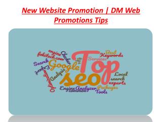 Launching Your New Website Promotion in 2018 | DM Web Promotions Tips