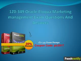 1Z0-349 Oracle Eloqua Marketing management Exam Questions And Answers