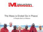 The Mass is Ended Go in Peace