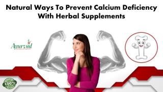 Natural Ways to Prevent Calcium Deficiency with Herbal Supplements