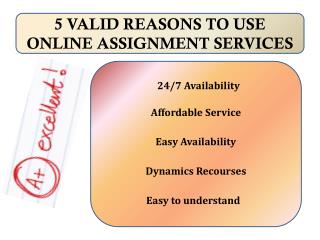 5 Valid Reasons To Use Online Assignment Services