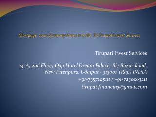 Mortgage Loan Company Rates in India TIS Tirupati Invest Services