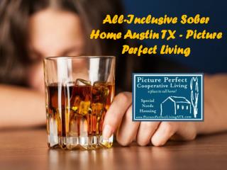 Sober Home Austin TX | Picture Perfect Cooperative Living