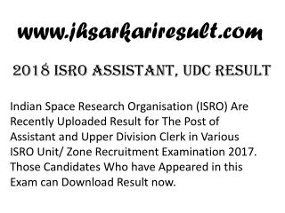2018 ISRO Assistant, UDC Result