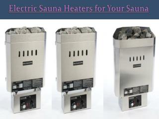 Electric Sauna Heaters for Your Sauna