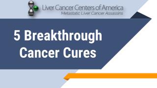 5 Breakthrough Cancer Cures