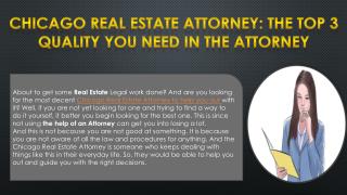 Chicago real estate attorney The Top 3 Quality you need in the Attorney