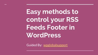 Simple methods to control your RSS Feeds Footer in WordPress