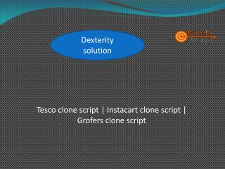 Tesco clone script | Instacart clone script | Grofers clone script