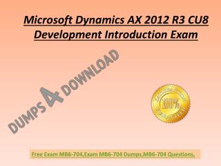 Latest Free MB6-704 Exam Questions With Valid MB6-704 Dumps