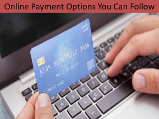 Online Payment Options You Can Follow