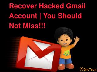How To Recover Hacked Gmail Account - 2018? You Can't Miss!!!