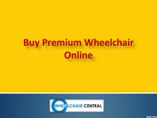 Karma Premium Wheelchair , Buy Premium Wheelchair Online Hyderabad - wheelchaircentral