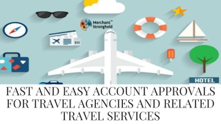 Fast and Easy Account Approvals for Travel Agencies and Related Travel Services