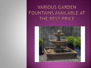 Various Garden Fountains Available At the Best Price