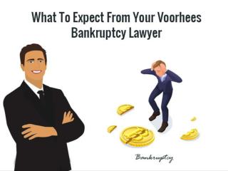What To Expect From Your Voorhees Bankruptcy Lawyer