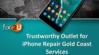 Trustworthy Outlet for iPhone Repair Gold Coast Services