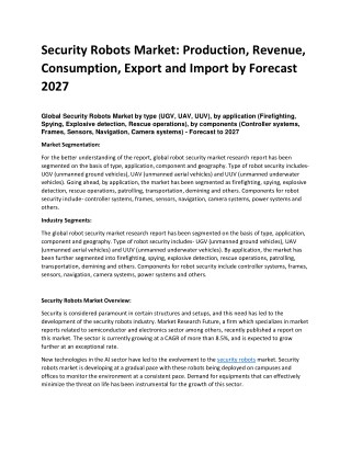 Security Robots Market: Production, Revenue, Consumption, Export and Import by Forecast 2027