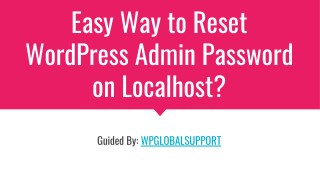 Easy Way to Reset WordPress Admin Password on Localhost?