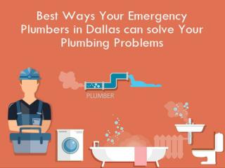 Best Ways Your Emergency Plumbers in Dallas can solve Your Plumbing Problems