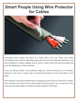Smart People Using Wire Protector for Cables