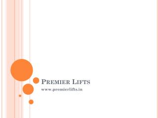Premier Lifts - Lift manufacturers in Chennai