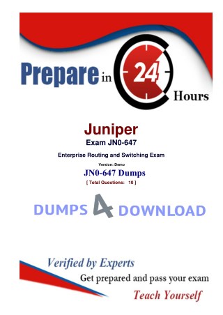 2018 JN0-647 Juniper Real Exam Questions - 100% Free PDF Files
